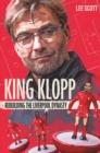 Image for King Klopp  : rebuilding the Liverpool dynasty