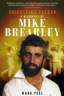Image for Cricketing caesar  : a biography of Mike Brearley