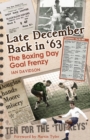 Image for Late December back in &#39;63  : the Boxing Day football went goal crazy