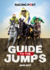 Image for Racing Post Guide to the Jumps 2020-2021