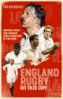 Image for England rugby on this day  : history, facts &amp; figures from every day of the year