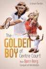 Image for Golden Boy of Centre Court