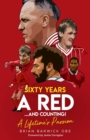 Image for Sixty years a red... and counting!  : a lifetime&#39;s passion