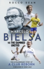 Image for Marcelo Bielsa vs The Damned United : The Extraordinary Story of a Club Reborn