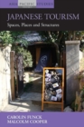 Image for Japanese tourism  : spaces, places and structures