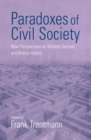 Image for Paradoxes of Civil Society: New Perspectives on Modern German and British History