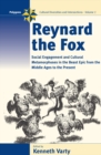 Image for Reynard the Fox: Cultural Metamorphoses and Social Engagement in the Beast Epic from the Middle Ages to the Present