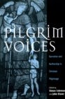 Image for Pilgrim Voices: Narrative and Authorship in Christian Pilgrimage
