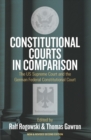 Image for Constitutional courts in comparison: the U.S. Supreme Court and the German Federal Constitutional Court