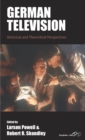 Image for German Television: Historical and Theoretical Perspectives