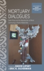 Image for Mortuary dialogues: death ritual and the reproduction of moral community in Pacific modernities : 7