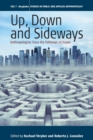 Image for Up, Down, and Sideways : Anthropologists Trace the Pathways of Power