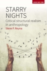 Image for Starry nights: critical structural realism in anthropology