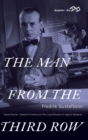Image for The man from the third row  : Hasse Ekman, Swedish cinema, and the long shadow of Ingmar Bergman