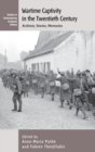 Image for Wartime captivity in the 20th century  : archives, stories, memories