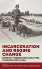 Image for Incarceration and Regime Change