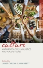 Image for Food culture  : anthropology, linguistics and food studies