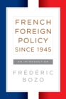 Image for French foreign policy since 1945  : an introduction