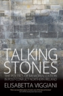 Image for Talking stones  : the politics of memorialization in post-conflict Northern Ireland