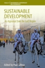 Image for Sustainable development  : an appraisal focusing on the Gulf Region