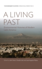 Image for A living past: environmental histories of Latin America
