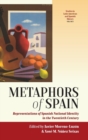 Image for Metaphors of Spain  : representations of Spanish national identity in the twentieth century