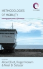 Image for Methodologies of mobility  : ethnography and experiment