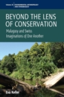 Image for Beyond the lens of conservation  : Malagasy and Swiss imaginations of one another