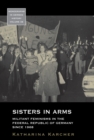 Image for Sisters in arms: militant feminisms in the Federal Republic of Germany since 1968 : 38