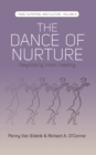 Image for The dance of nurture: negotiating infant feeding