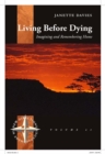 Image for Living before dying  : imagining and remembering home