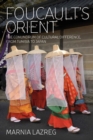 Image for Foucault&#39;s Orient: the conundrum of cultural difference, from Tunisia to Japan