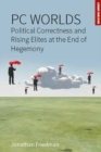 Image for Political correctness and rising elites at the end of hegemony : volume 2
