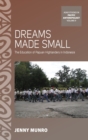 Image for Dreams Made Small