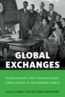 Image for Exchange programs, scholarships and transnational circulations in the contemporary world (19th-21st centuries)
