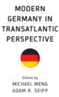 Image for Modern Germany in transatlantic perspective