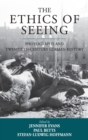 Image for The ethics of seeing  : 20th century German photography