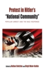 Image for Protest in Hitler&#39;s &quot;national community&quot;  : popular unrest and the Nazi response