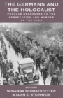 Image for The Germans and the Holocaust : Popular Responses to the Persecution and Murder of the Jews