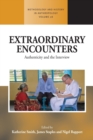 Image for Extraordinary encounters  : authenticity and the interview