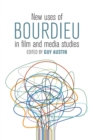 Image for New Uses of Bourdieu in Film and Media Studies