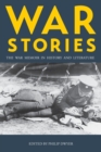 Image for War stories  : the war memoir in history and literature
