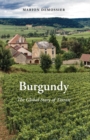 Image for Burgundy: a global anthropology of place and taste