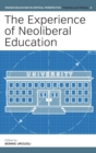 Image for The Experience of Neoliberal Education