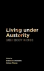 Image for Living under austerity  : Greek society in crisis