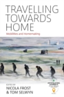 Image for Travelling towards home: mobilities and homemaking : 3
