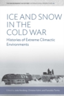 Image for Ice and snow in the Cold War: histories of extreme climatic environments : 14