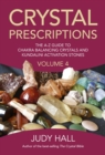 Image for Crystal prescriptions: the A-Z guide to chakra balancing crystals and kundalini activation stones.