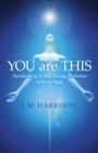 Image for YOU are THIS – Awakening to the Living Presence of Your Soul