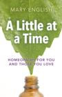 Image for Little at a Time, A - Homeopathy for You and Those You Love